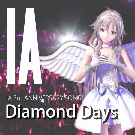 12/2(水) IA 3周年記念ソング「Diamond Days」が各音楽配信サイトでDL販売スタート!!